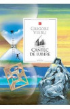 Cumpara ieftin Cantec de iubire - Grigore Vieru