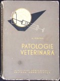 Patologie Veterinara N. Dimitriu Carte Romana 1961 Editura Agro-Silvica Stare Acceptabila 384 Pagini Carti Medicina