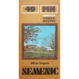 Mihai Grigore - Muntii Semenic (Editia: 1990)