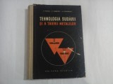 TEHNOLOGIA SUDARII SI A TAIERII METALELOR - I. VASILE, C. BAKONYI, O. STOENESCU