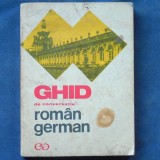 Cumpara ieftin GHID DE CONVERSATIE ROMAN GERMAN