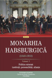 Monarhia Habsburgică (1848-1918) &bull; Volumul V - Paperback brosat - Rudolf Gr&auml;f - Polirom