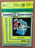Reductoare. Culegere de STANDARDE comentate - Bucuresti, 1997, Alta editura