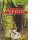 LUMEA ANIMALELOR basme, legende, povestiri, nuvele, poezii, fabule, proverbe, ghicitori - Maria Razba, Paulina Popa