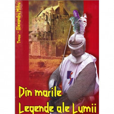 DIN MARILE LEGENDE ALE LUMII - ALEXANDRU MITRU foto