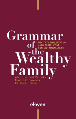 Grammar of the Wealthy Family: Healthy Communication and Constructive Conflict Management foto