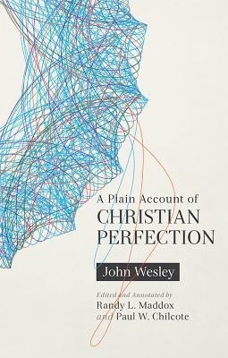 A Plain Account of Christian Perfection, Annotated foto