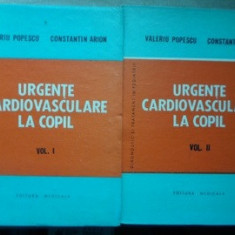 URGENTE CARDIOVASCULARE LA COPIL VOL.1-2-VALERIU POPESCU, CONSTANTIN ARION