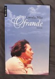 Cornelia Pillat - Ofrande. Memorii Humanitas 2011