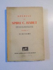 OPERELE LUI SPIRU C. HARET , PUBLICATE DE COMITETUL PENTRU RIDICAREA MONUMENTULUI SAU , VOL. XI , SCRISORI CU O INTRODUCERE de GH. ADAMESCU , G.N. CO foto