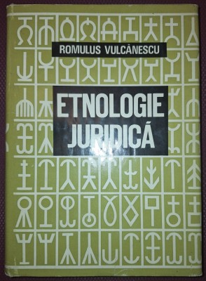 ROMULUS VULCANESCU - ETNOLOGIE JURIDICA foto