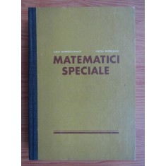 Lucia Dobrescu Purice- Matematici speciale (1970, editie cartonata)