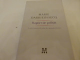 Raport de politie - Marie Darrieussecq- R