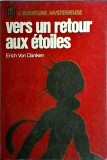 Erich Von Daniken - Vers un retour aux etoiles