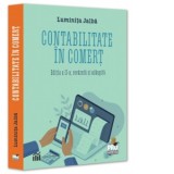 Contabilitate in comert. Editia a II-a, revazuta si adaugita - Luminita Jalba