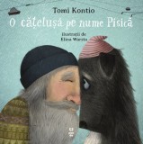 Cumpara ieftin O cățelușă pe nume Pisică - Tomi Kontio, Pandora-M