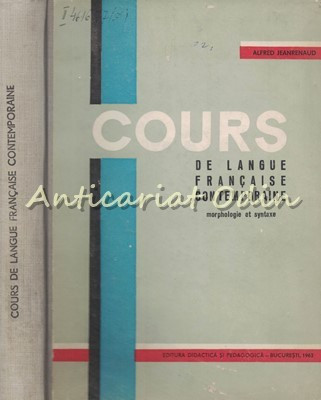 Cours De La Langue Francaise Contemporaine - Alfred Jeanrenaud foto