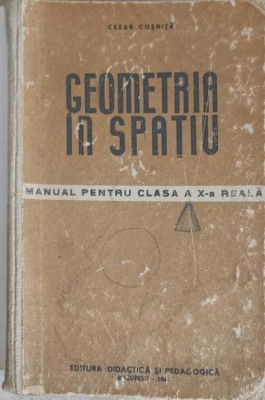 GEOMETRIA IN SPATIU, MANUAL PENTRU CLASA A X-A REALA-CEZAR COSNITA-257871 foto