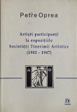 Artisti participanti la expozitiile Societatii Tinerimii Artistice (1902-1947) - Petre Oprea