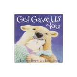 God Gave Us You