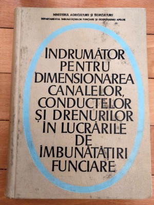 Indrumator Pentru Dimensionarea Canalelor, Conductelor - E. Lasita foto