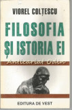 Filosofia Si Istoria Ei - Viorel Coltescu