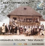 Ansamblul folcloric Țara Vrancei - Asa-i Datina La Noi !..., CD
