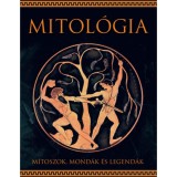 Mitol&oacute;gia - M&iacute;toszok, mond&aacute;k &eacute;s legend&aacute;k