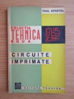 Paul Apostol - Circuite imprimate foto