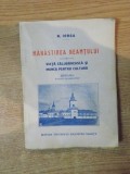 MANASTIREA NEAMTULUI. VIATA CALUGAREASCA SI MUNCA PENTRU CULTURA de N. IORGA, EDITIA A III-A 1925