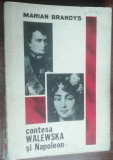 Myh 50s - Marian Brandys - Contesa Walewska si Napoleon - ed 1973
