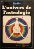 UNIVERSUL ASTROLOGIEI L&rsquo;Univers de L&rsquo;Astrologie &ndash; Hades 254 pag Lb. Franceza