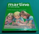 MARTINE ET SES AMIS/ GILBERT DELAHAYE, MARCEL MARLIER / 1973 * 45