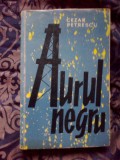 n1 Aurul negru - Cezar Petrescu