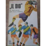 IL DIO SI DIAVOLII DIN FATA PORTII-GEORGE MIHALACHE-229541