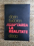 DORIN TUDORAN - ADAPTAREA LA REALITATE