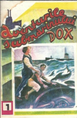 Aventurile submarinului Dox, numarul 1 foto