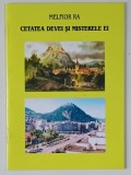 CETATEA DEVEI SI MISTERELE EI de MELFIOR RA , 2005