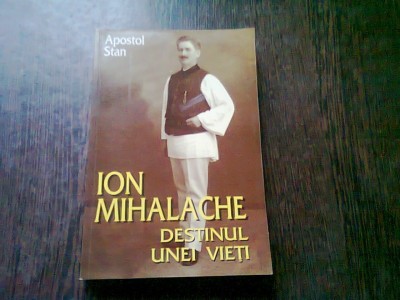 ION MIHALACHE DESTINUL UNEI VIETI - APOSTOL DAN foto