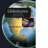 Globalizarea - o singura planeta, proiecte divergente - Larousse