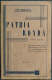 TEOFAN DELA MISTRA - PATRIA RONDA (POEM IN VERSURI, 1935) [DEDICATIE / AUTOGRAF]