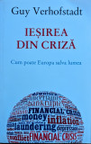 Iesirea Din Criza - Guy Verhofstadt ,561525