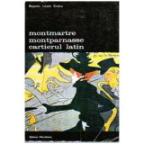 Bajomi Lazar Endre - Montmartre Montparnasse cartierul latin - 106408