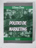 Politici de marketing, Liliana Zima, Risoprint Cluj Napoca 2005