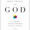 The Deep Things of God: How the Trinity Changes Everything