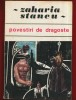 Zaharia Stancu - Povestiri de Dragoste, Cartea Romaneasca, 1970, Roman Beletristica