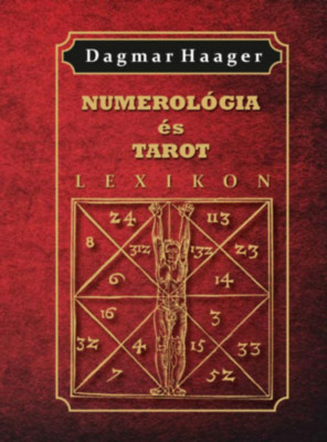 Numerol&amp;oacute;gia &amp;eacute;s tarot lexikon - Dagmar Haager foto