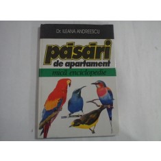 PASARI DE APARTAMENT - MICA ENCICLOPEDIE - DR. ILEANA ANDREESCU