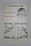 Charles Autran Istoria ariana a crestinismului Mithra Zoroastru