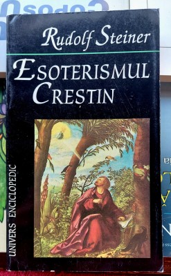 Esoterismul crestin - Rudolf Steiner foto